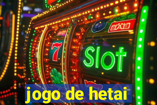 jogo de hetai